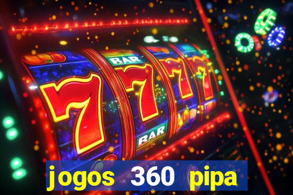 jogos 360 pipa combate 3d